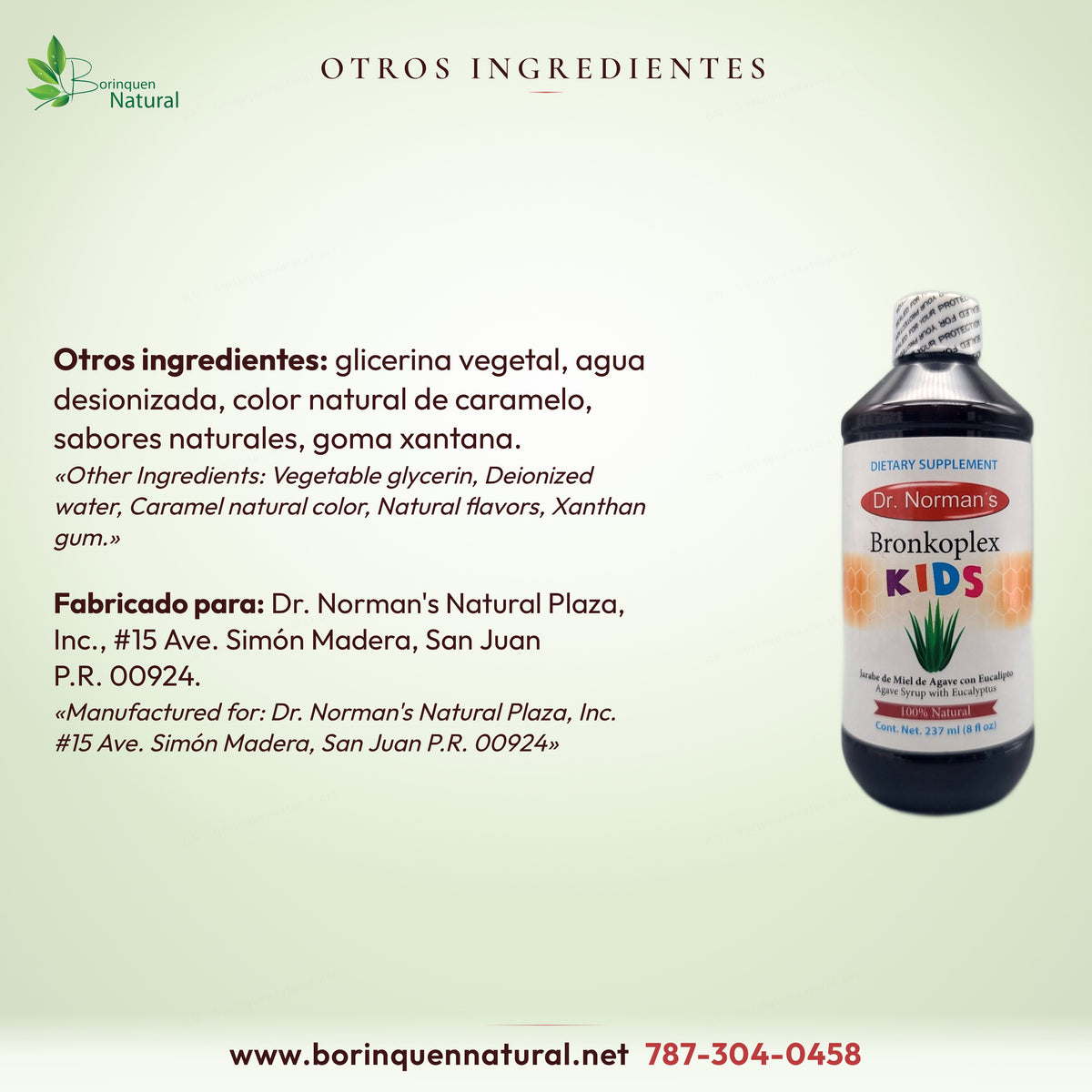 Otros ingredientes de Bronkoplex Kids: glicerina vegetal, agua desionizada, color natural de caramelo y otros