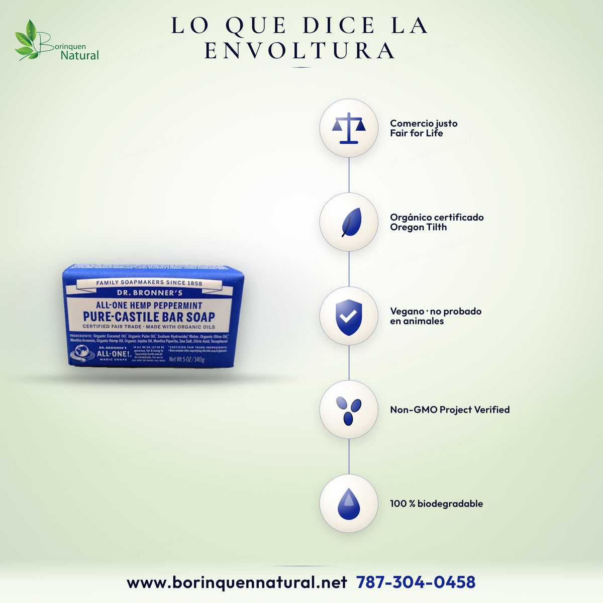 Certificaciones del jabón Dr. Bronner's de menta: Fair for Life, orgánico Oregon Tilth, vegano, Non-GMO y biodegradable