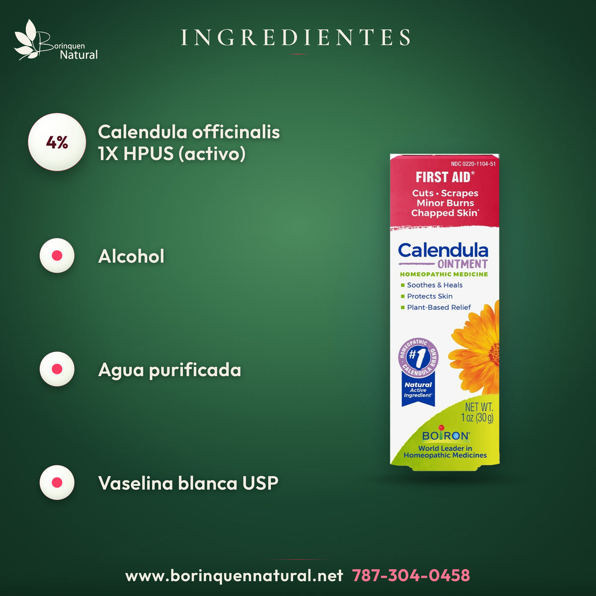 Ingredientes de la Calendula Ointment de Boiron: Calendula officinalis 1X HPUS 4 %, alcohol, agua y vaselina blanca