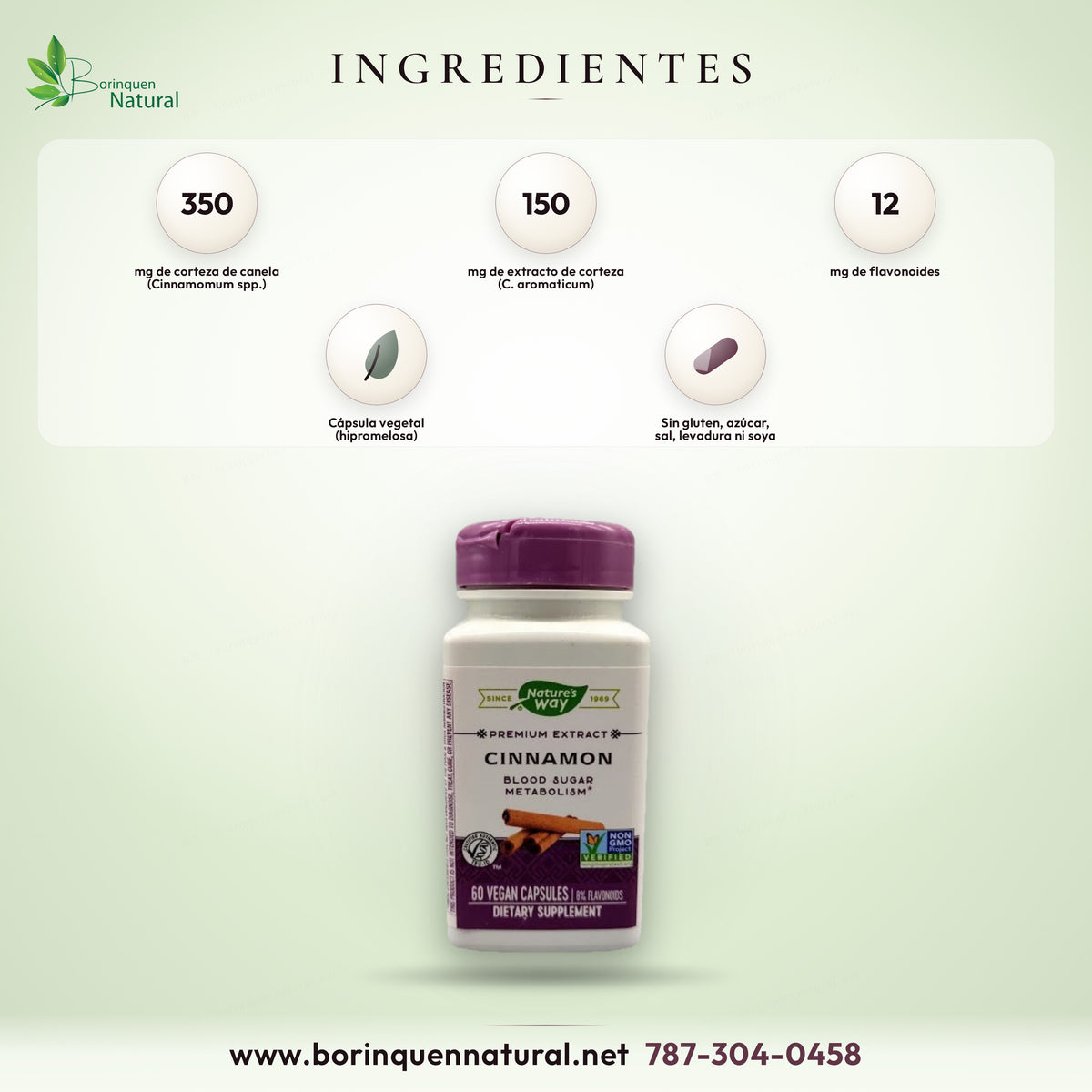 Ingredientes de la canela de Nature's Way: corteza de canela y extracto de corteza estandarizado al 8% de flavonoides