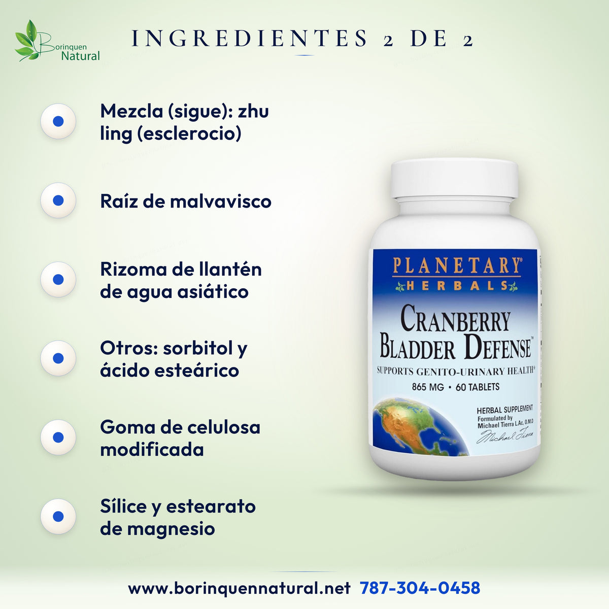 Ingredientes de Cranberry Bladder Defense (2 de 2): zhu ling, malvavisco, llantén de agua asiático y otros ingredientes
