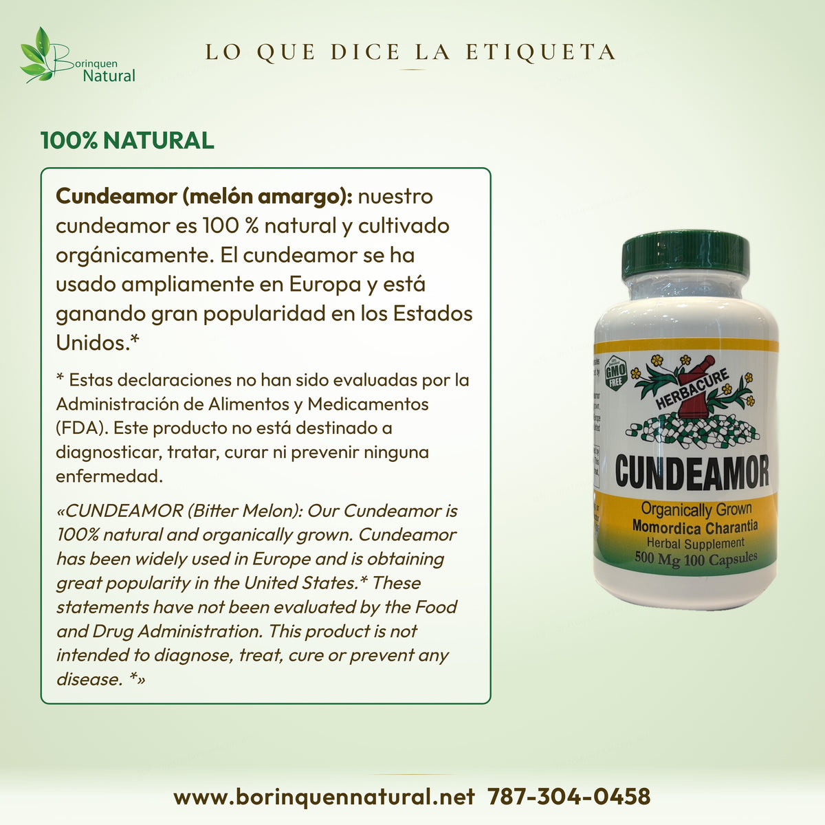 Lo que dice la etiqueta del cundeamor Herbacure: 100% natural y cultivado orgánicamente, con el aviso de la FDA