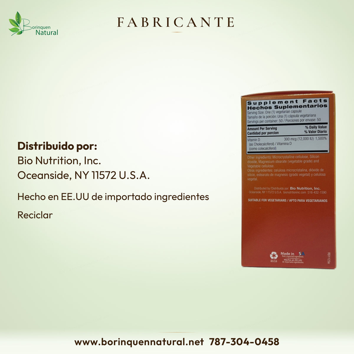 Fabricante: distribuido por Bio Nutrition, Inc., Oceanside, NY 11572 U.S.A.; hecho en EE.UU de importado ingredientes