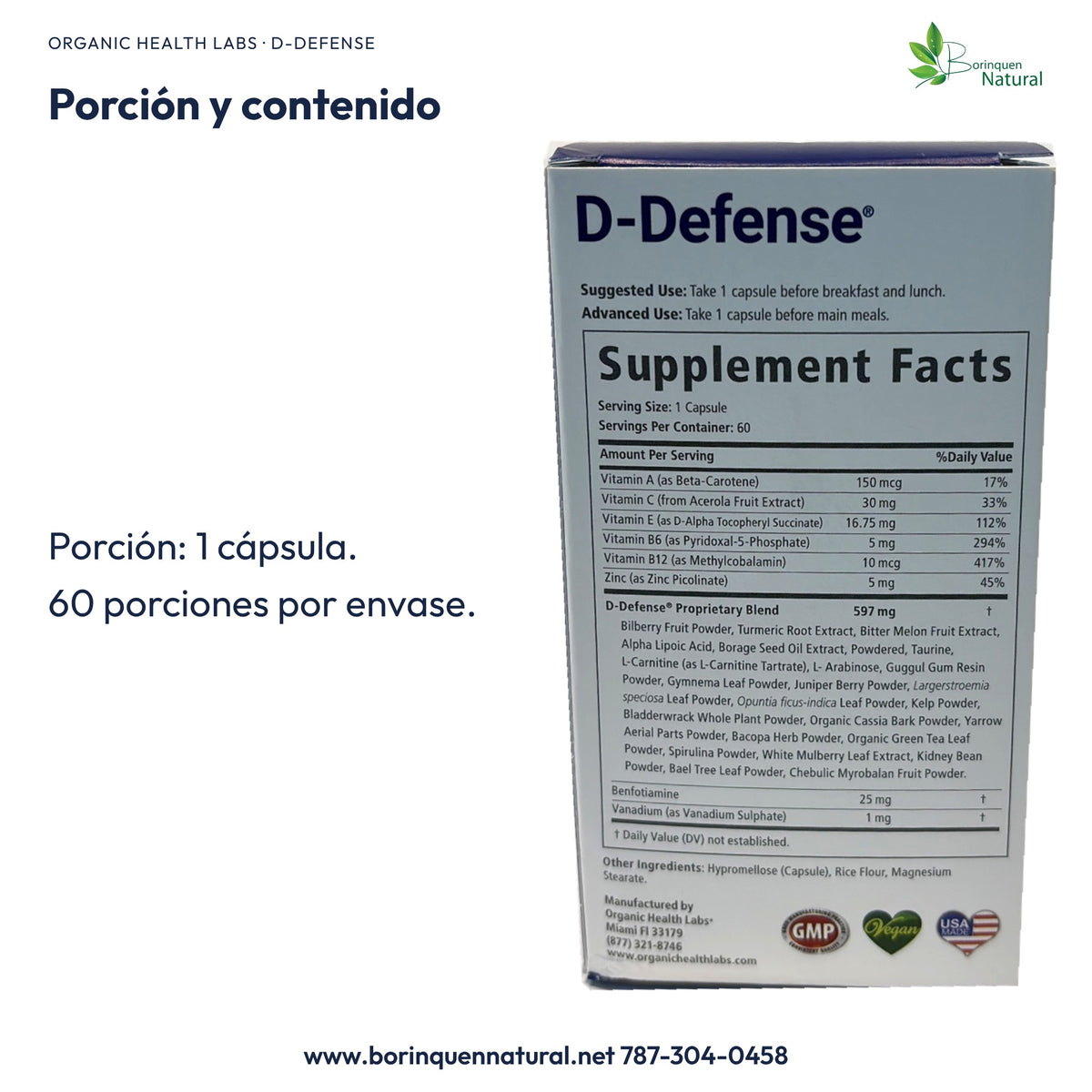 D-Defense: porción de 1 cápsula y 60 porciones por envase.