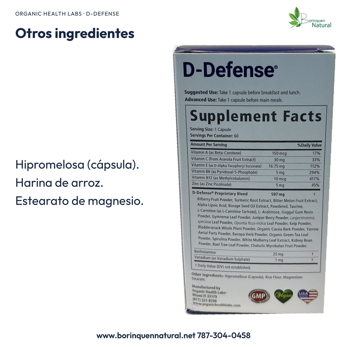 D-Defense: otros ingredientes, hipromelosa de la cápsula, harina de arroz y estearato de magnesio.