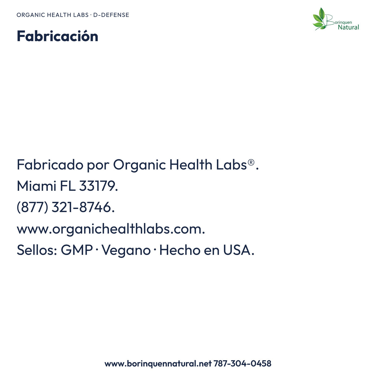 D-Defense: Organic Health Labs, Miami, teléfono y web del fabricante; sellos GMP, Vegano y Hecho en USA.