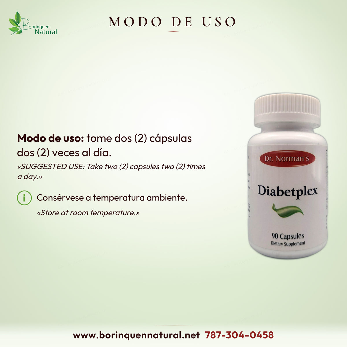 Modo de uso de Diabetplex: tome dos (2) cápsulas dos (2) veces al día; consérvese a temperatura ambiente