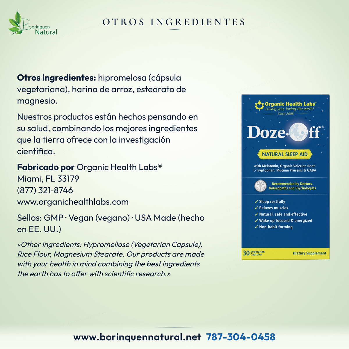 Otros ingredientes de Doze-Off: hipromelosa (cápsula vegetariana), harina de arroz, estearato de magnesio