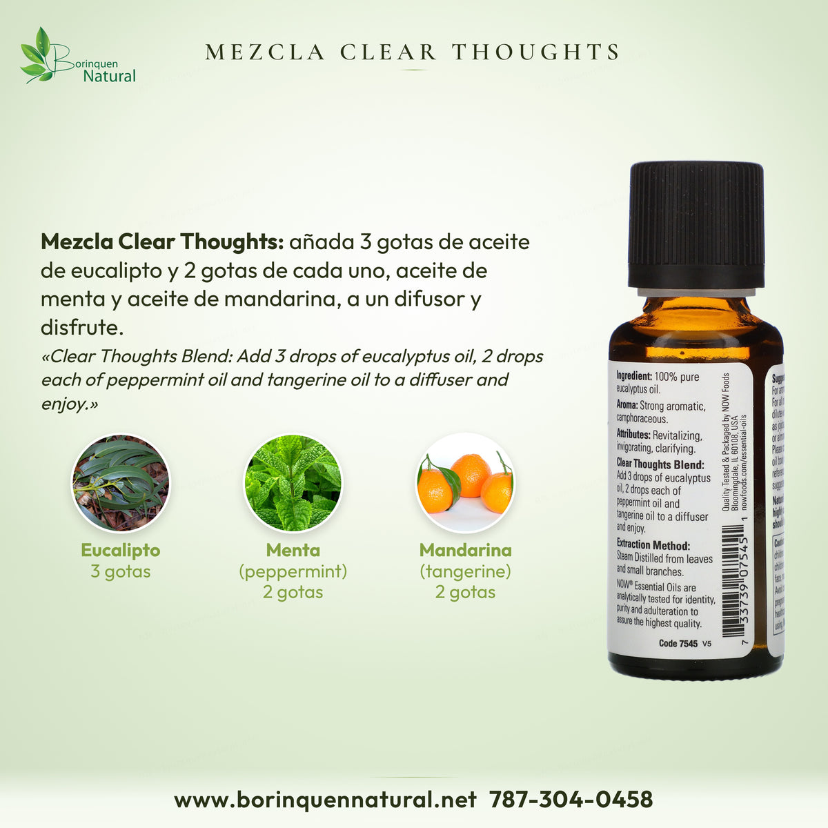 Mezcla Clear Thoughts de NOW: 3 gotas de aceite de eucalipto y 2 gotas de cada uno, menta y mandarina, en un difusor
