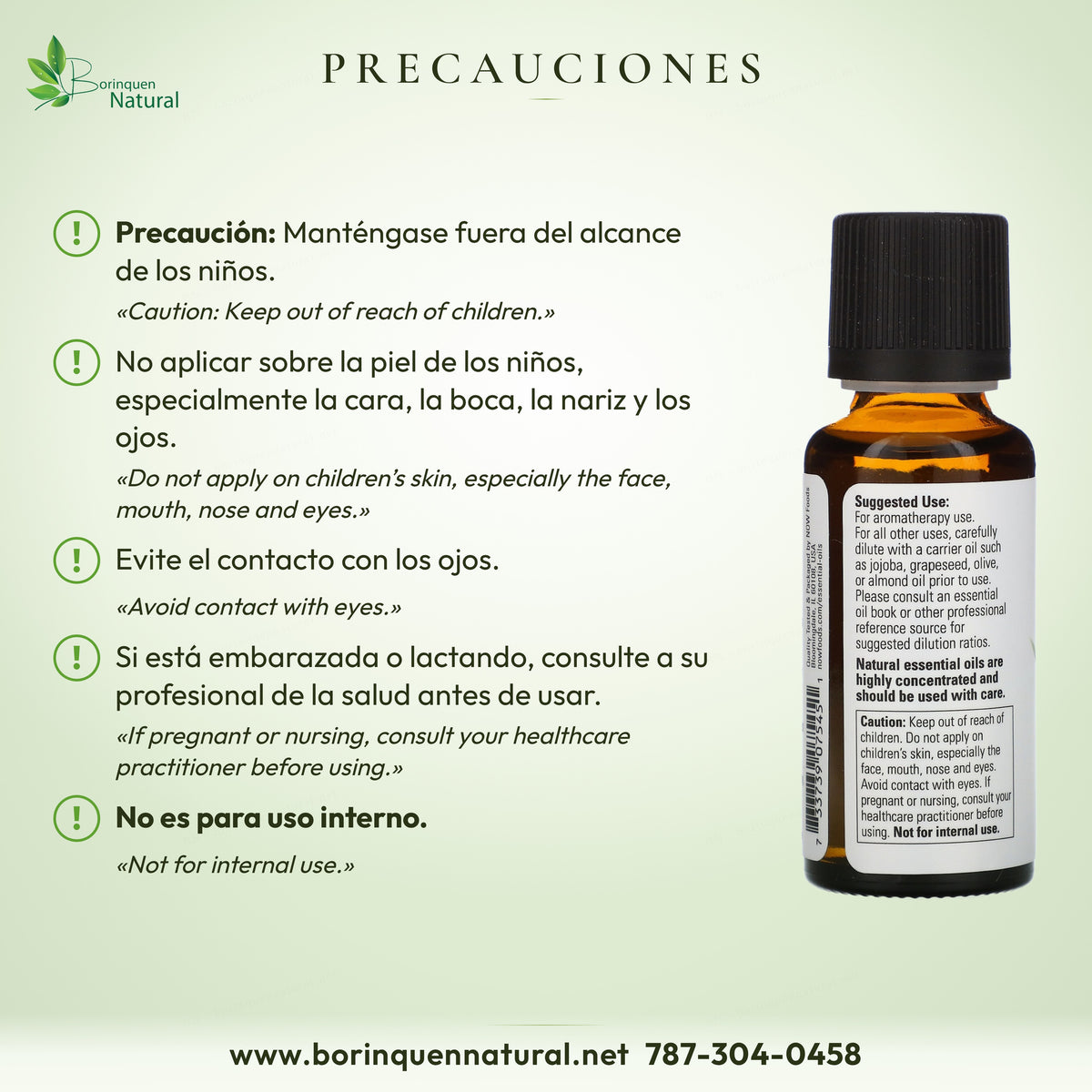 Precauciones del eucalipto NOW: fuera del alcance de niños, no en su piel, evitar ojos, embarazo o lactancia, no uso interno