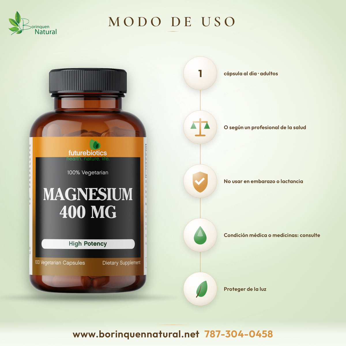 Modo de uso del Magnesium 400 mg de Futurebiotics: adultos, 1 cápsula al día o según recomiende un profesional de la salud