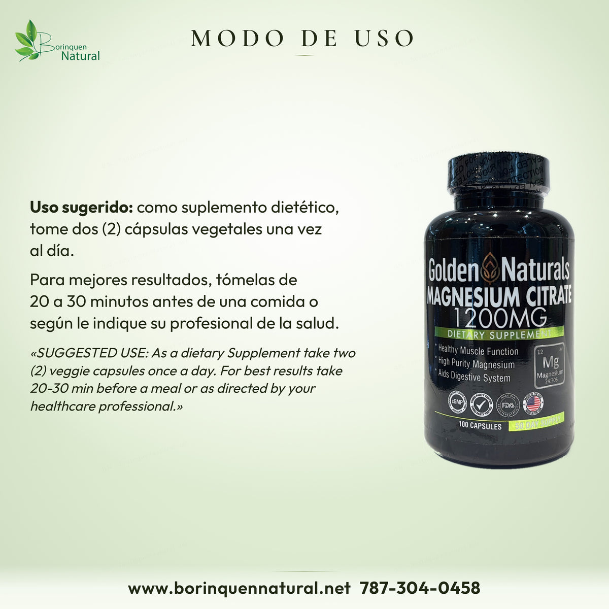 Modo de uso del Citrato de Magnesio Golden Naturals: 2 cápsulas vegetales al día, 20 a 30 min antes de una comida