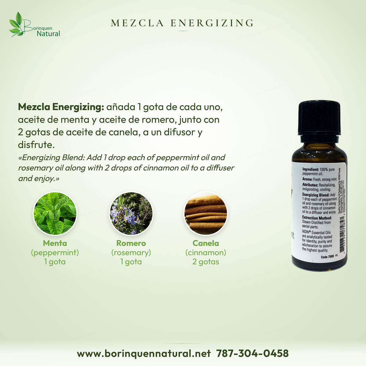Mezcla Energizing de NOW: 1 gota de cada uno, aceite de menta y de romero, con 2 gotas de aceite de canela en un difusor