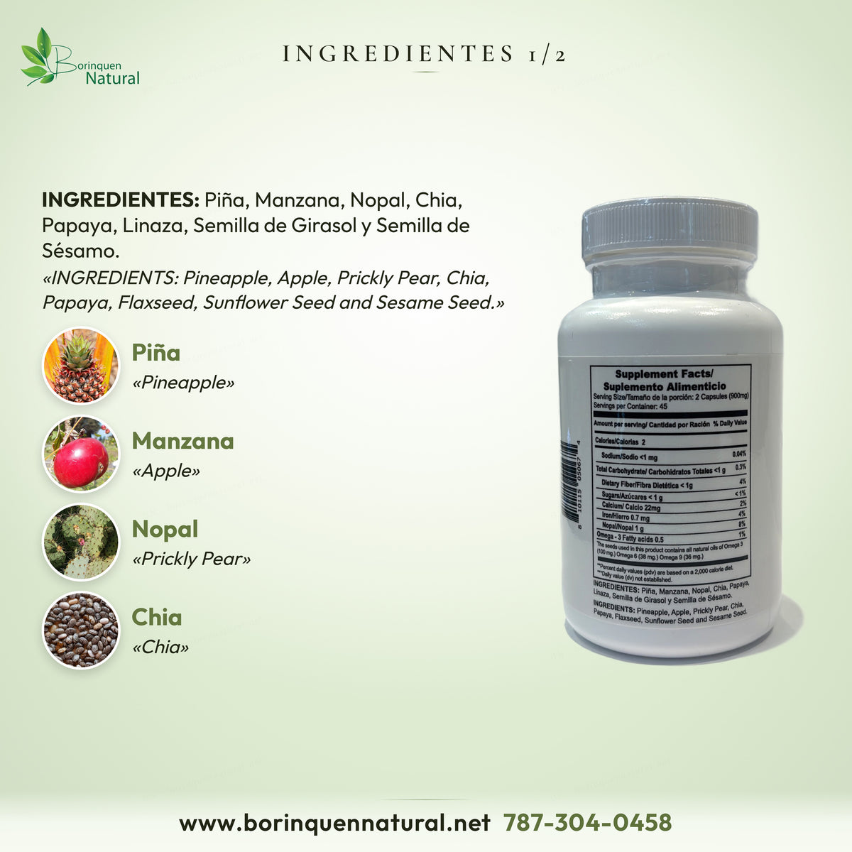 Ingredientes de Omega Complex 3-6-9 Dr. Norman's: piña, manzana, nopal, chia, papaya, linaza, semilla de girasol y de sésamo