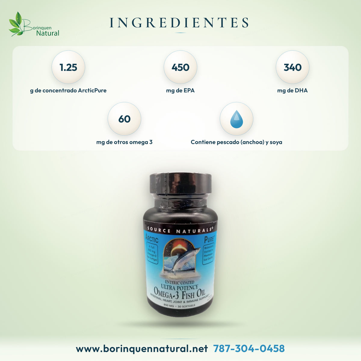 ArcticPure Omega-3 ingredients: 1.25 g concentrate, 450 mg EPA, 340 mg DHA; contains fish and soy