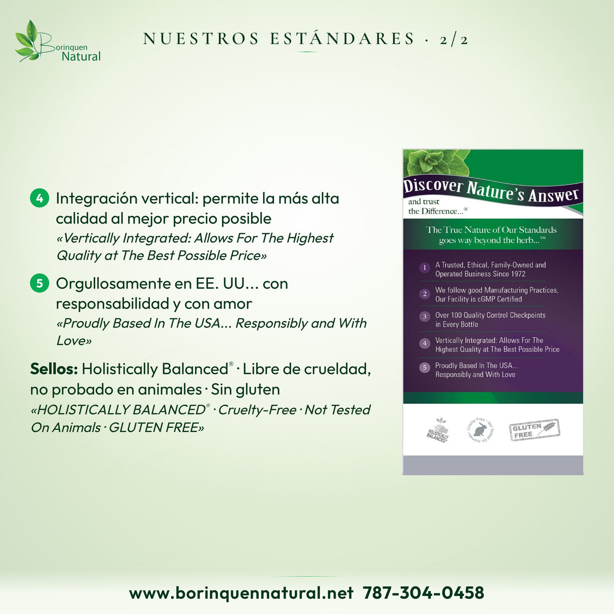 Estándares de Nature's Answer: integración vertical, en EE. UU.; sellos Holistically Balanced®, sin crueldad y sin gluten