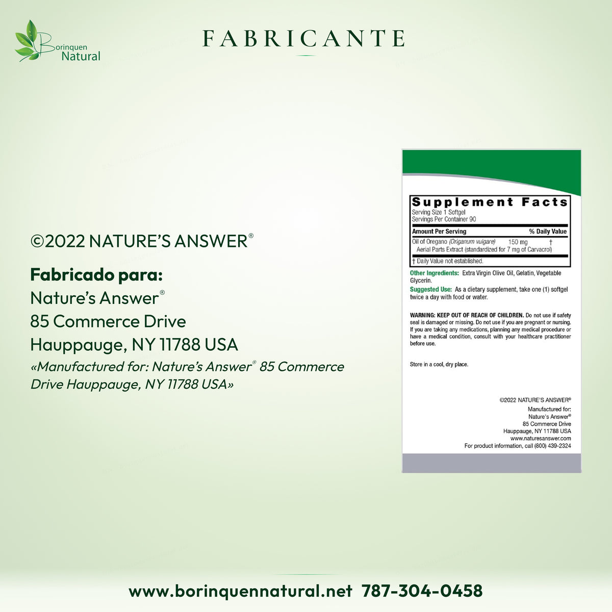 Fabricante del Aceite de Orégano: hecho para Nature's Answer, 85 Commerce Drive, Hauppauge, NY 11788 USA