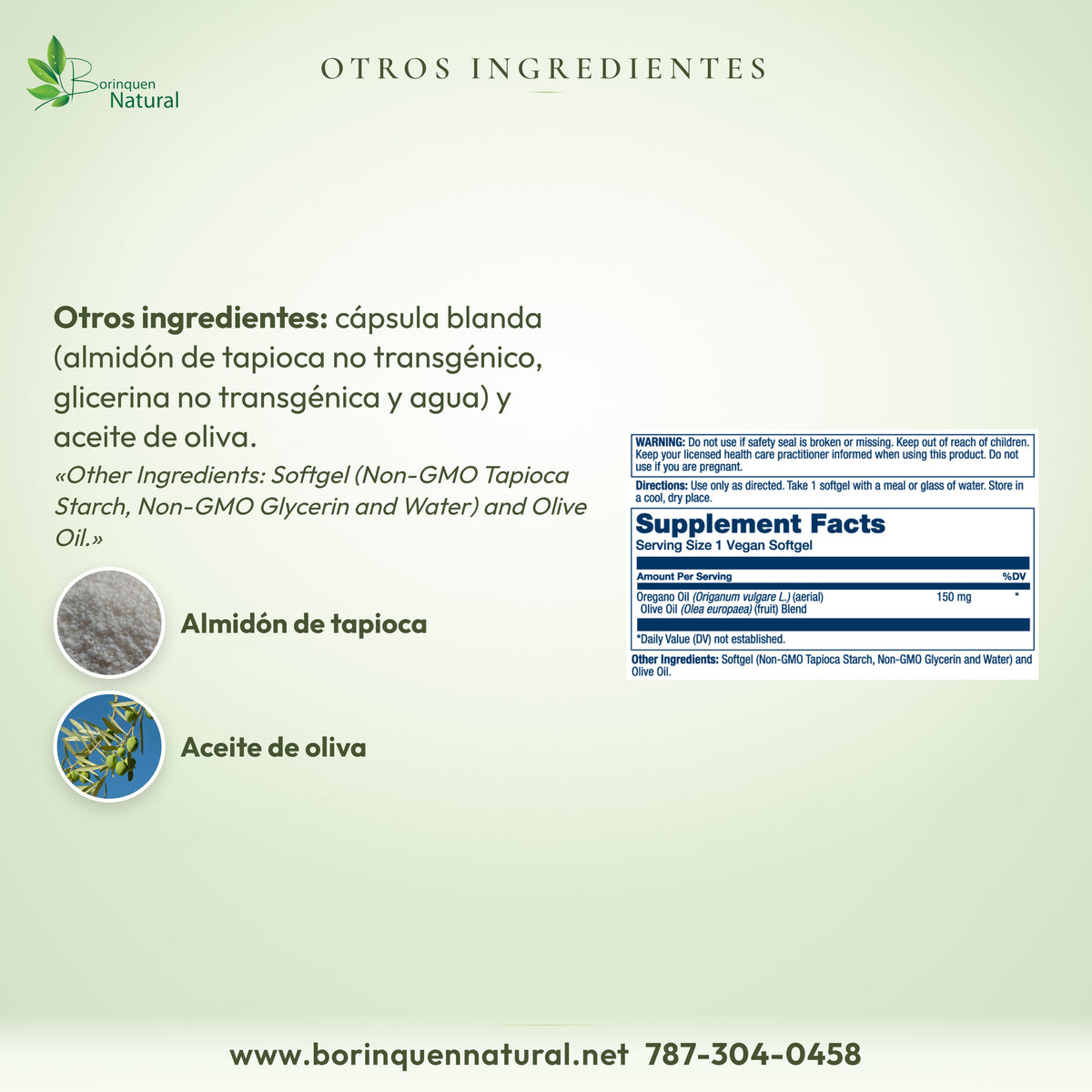 Otros ingredientes del Aceite de Orégano Solaray: cápsula de almidón de tapioca, glicerina y agua, y aceite de oliva