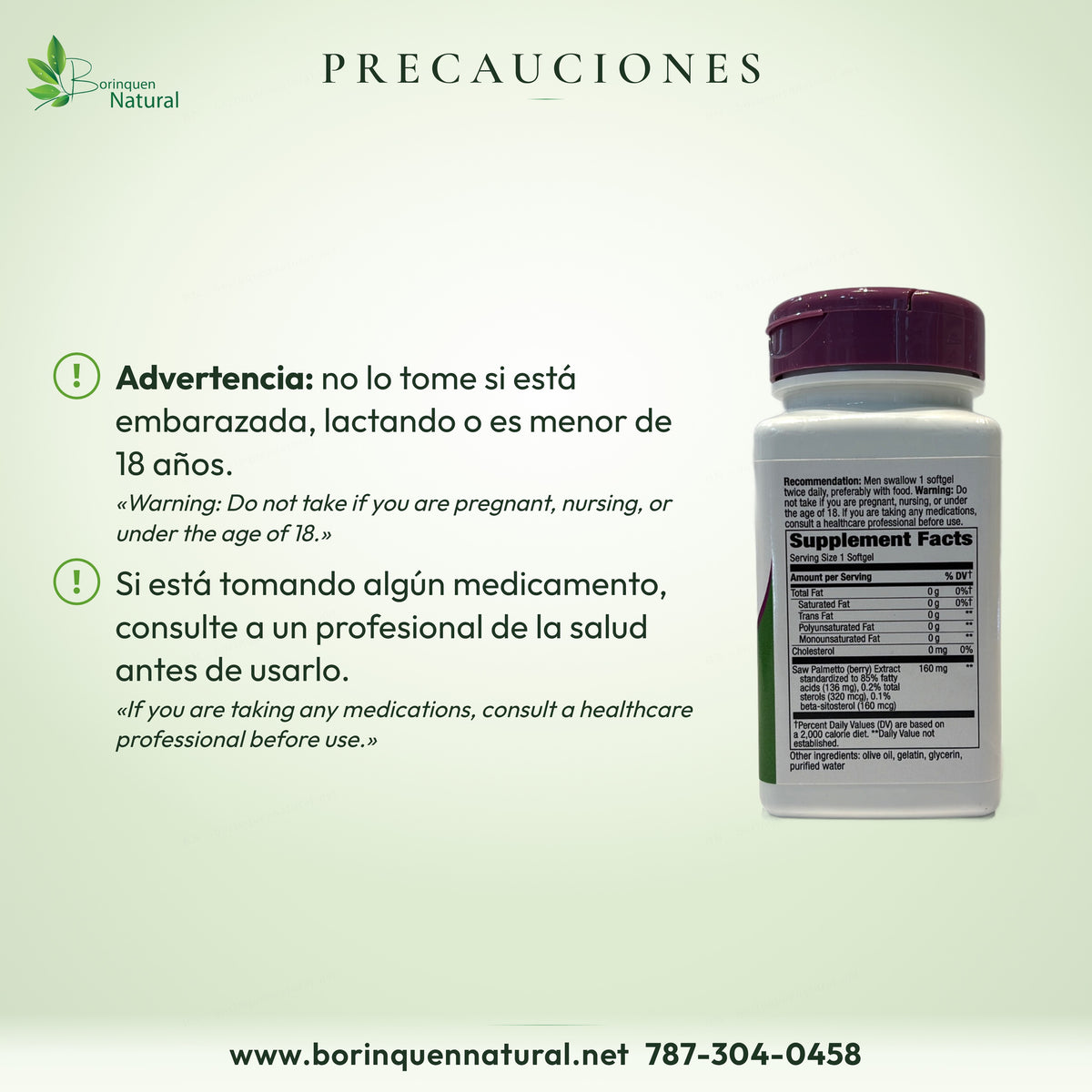 Precauciones del Saw Palmetto de Nature's Way: no lo tome si está embarazada, lactando o es menor de 18 años