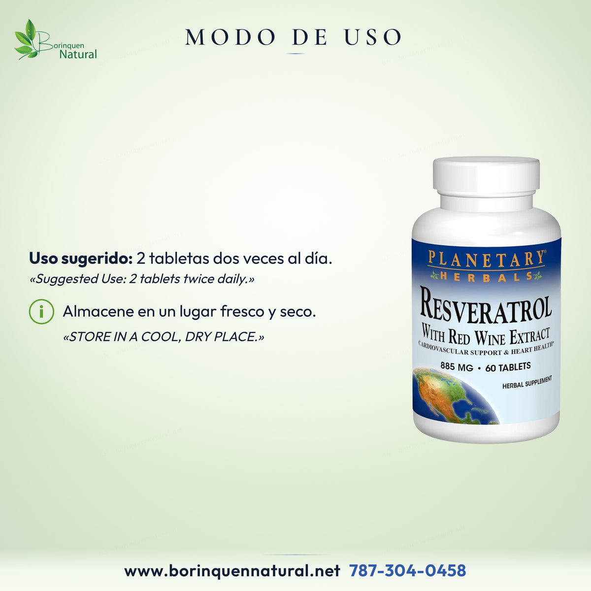 Modo de uso del Resveratrol Planetary Herbals: 2 tabletas dos veces al día; almacene en un lugar fresco y seco