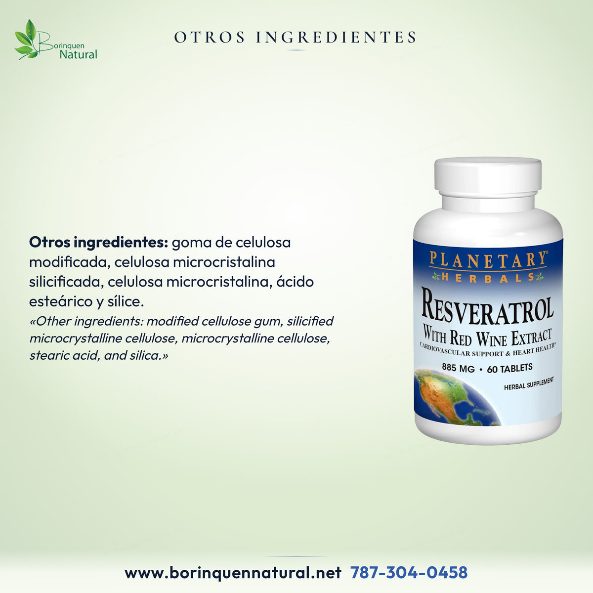 Otros ingredientes de Resveratrol Planetary Herbals: goma de celulosa modificada, celulosa microcristalina y otros