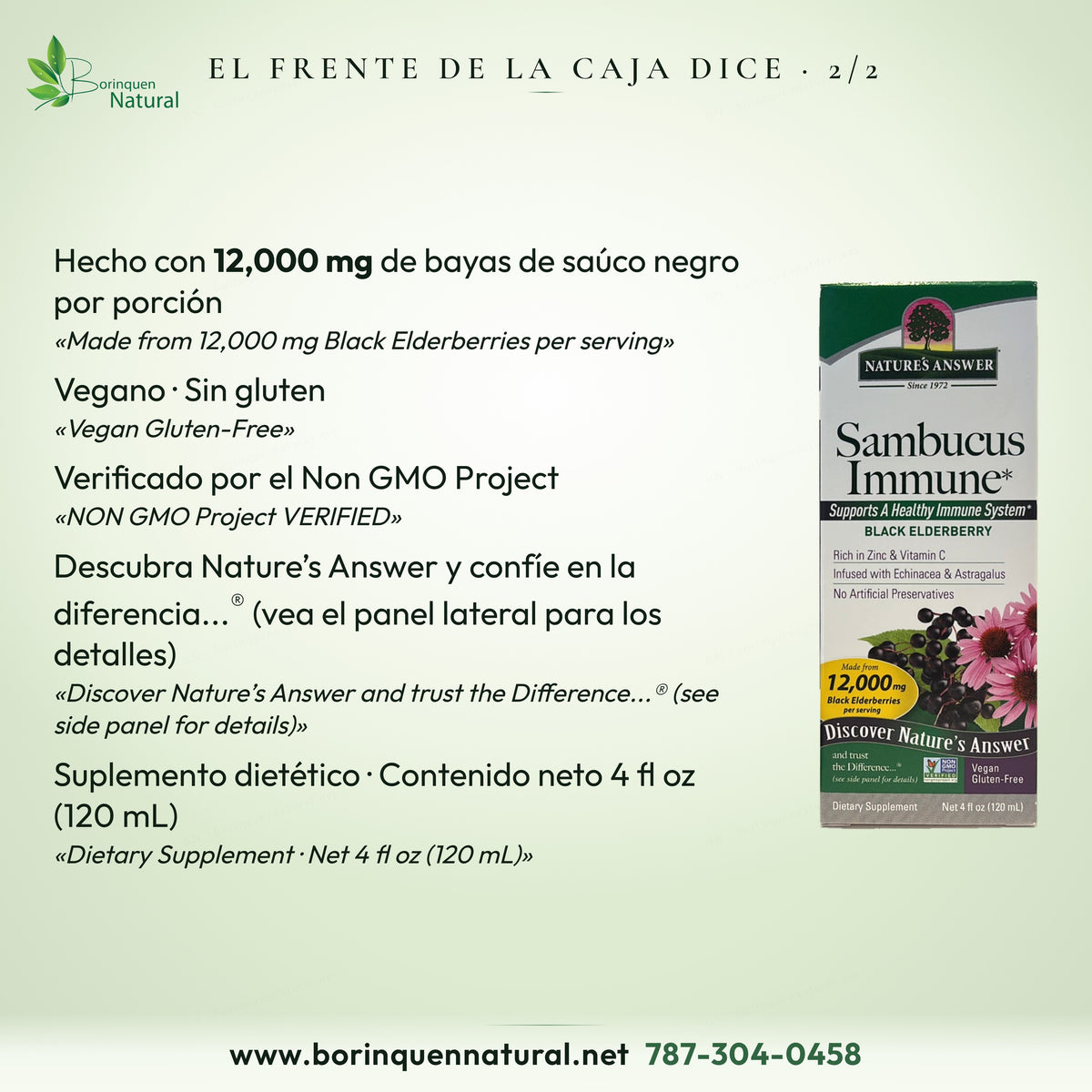El frente del Sambucus Immune dice: hecho con 12,000 mg de bayas de saúco negro por porción; vegano, sin gluten, 4 fl oz