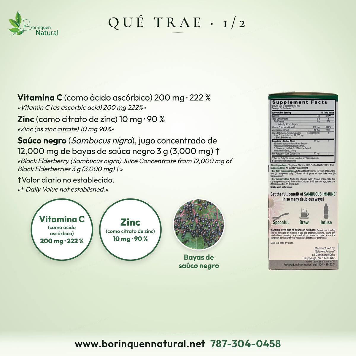 Qué trae el Sambucus Immune: vitamina C 200 mg, zinc 10 mg y jugo concentrado de saúco negro 3 g de 12,000 mg de bayas