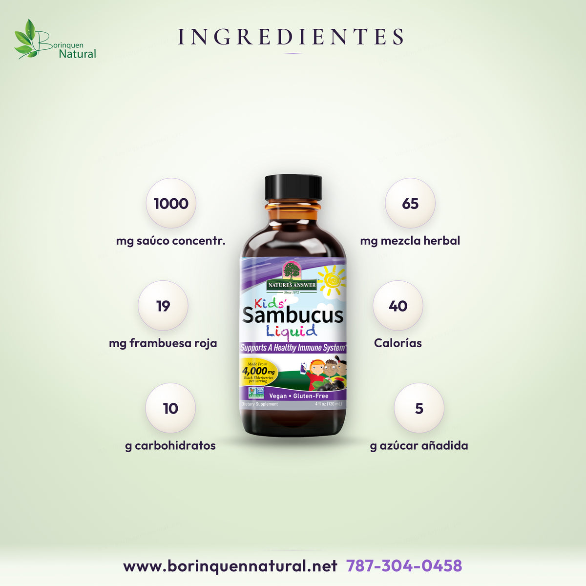 Ingredientes de Kids' Sambucus Nature's Answer por 2 cucharaditas: 1,000 mg de concentrado de jugo de saúco negro, 65 mg de mezcla herbal y 19 mg de frambuesa roja