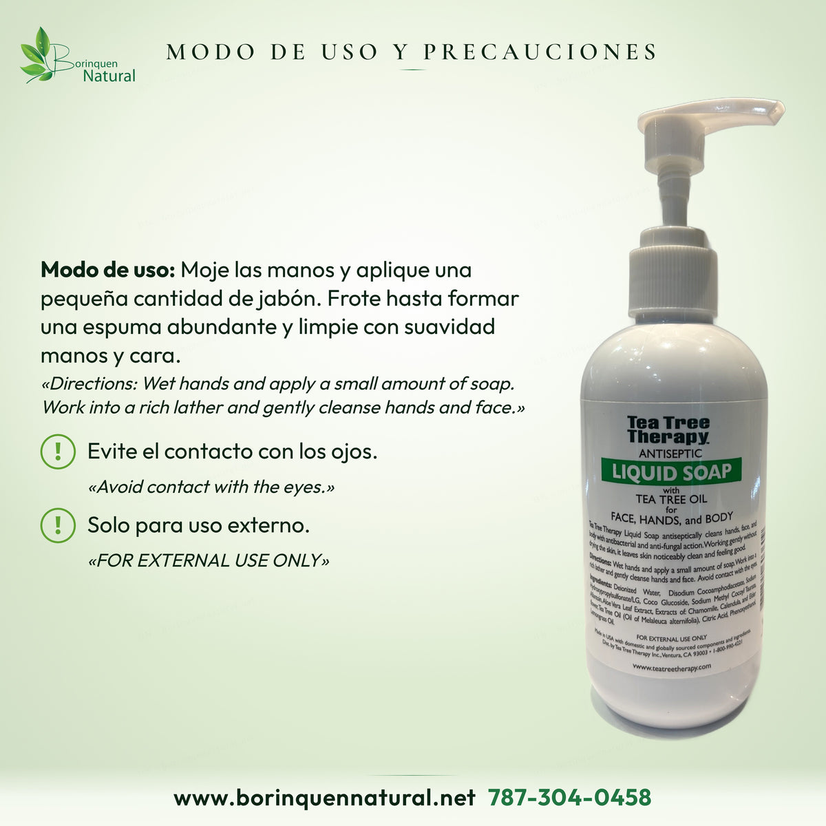 Modo de uso del jabón Tea Tree Therapy: moje las manos, haga espuma y limpie manos y cara; solo para uso externo
