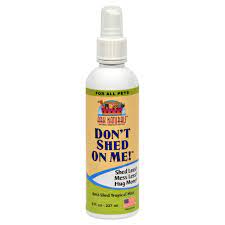 Don't Shed On Me 8OZ